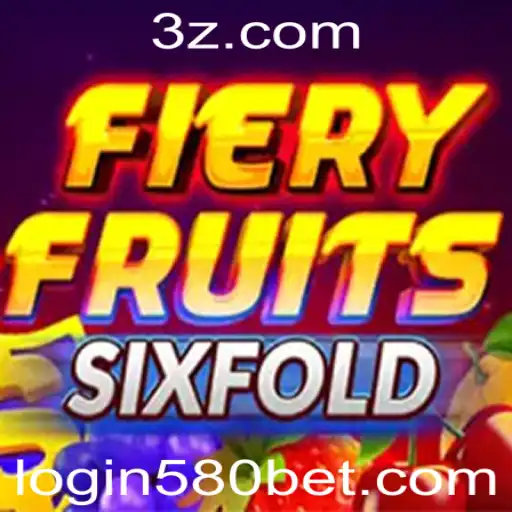 Descubra o Novo Jogo de Cassino: FieryFruitsSixFold e o Desafio 580 bet