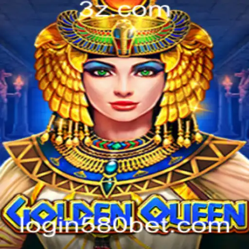 Descubra o Mundo Empolgante do Jogo GoldenQueen com 580 bet