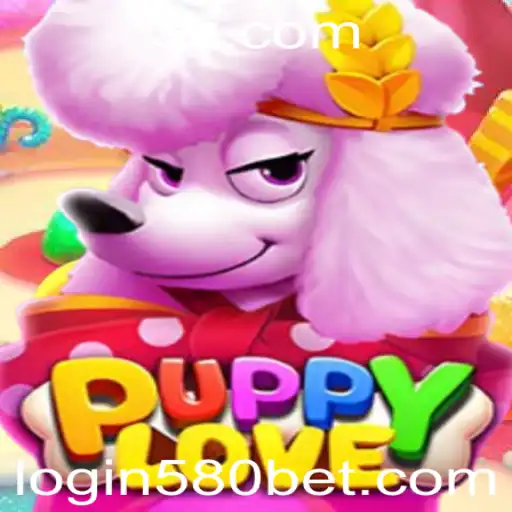 Descubra o Universo Envolvente de PuppyLove e o Fascinante Mundo de 580 Bet